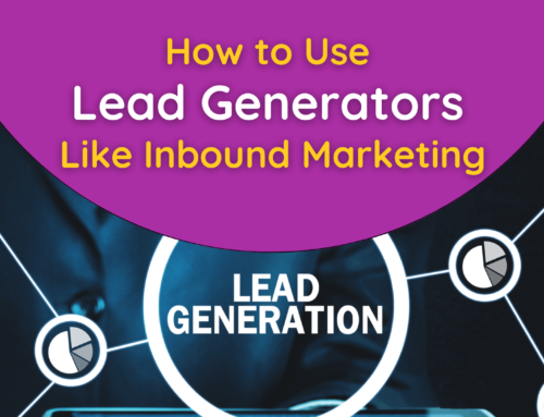 How to crush it with powerful “lead generators” in 2023